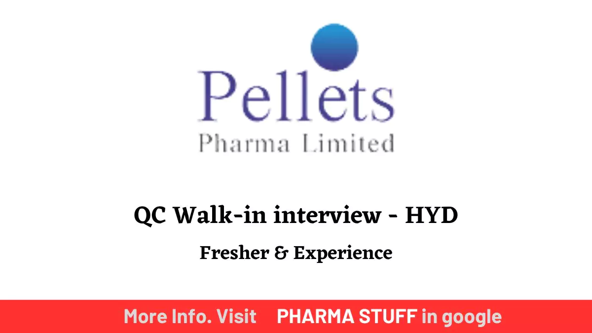Pellets Pharma Ltd Walk-In Drive Hyderabad - QC executive
