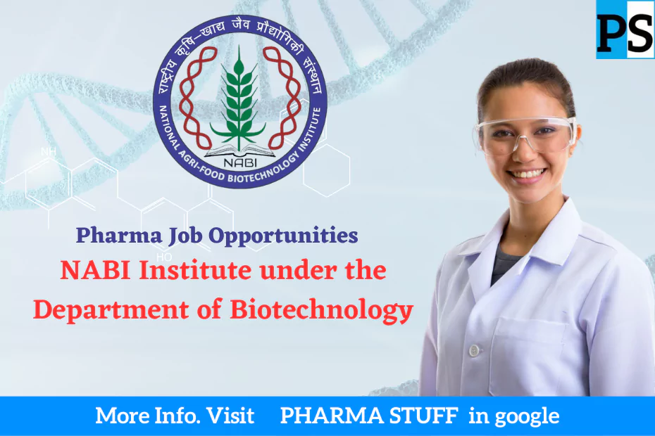 Pharma Job Opportunities at NABI Institute under the Department of Biotechnology
