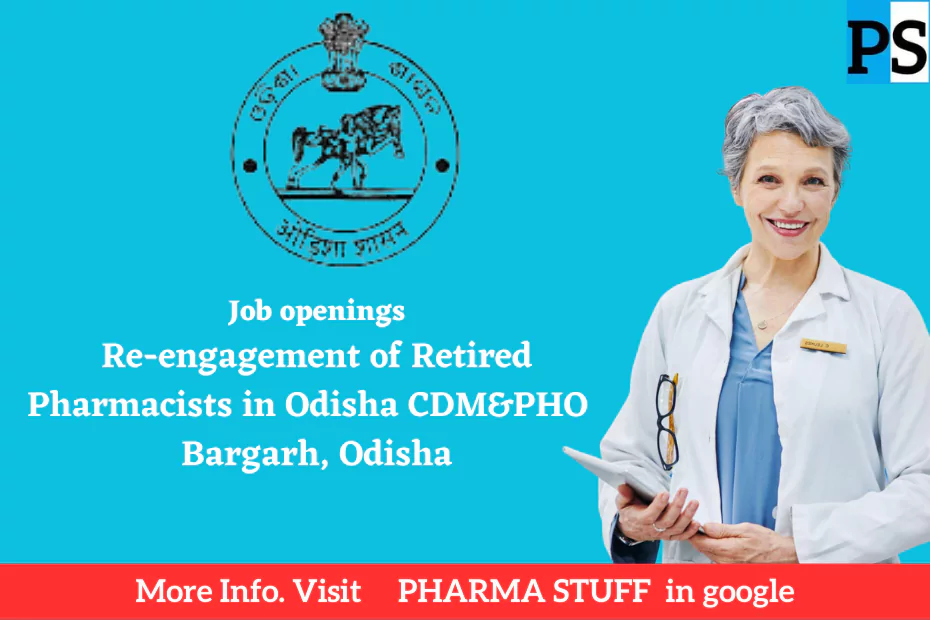 Re-engagement of Retired Pharmacists in Bargarh District, Odisha