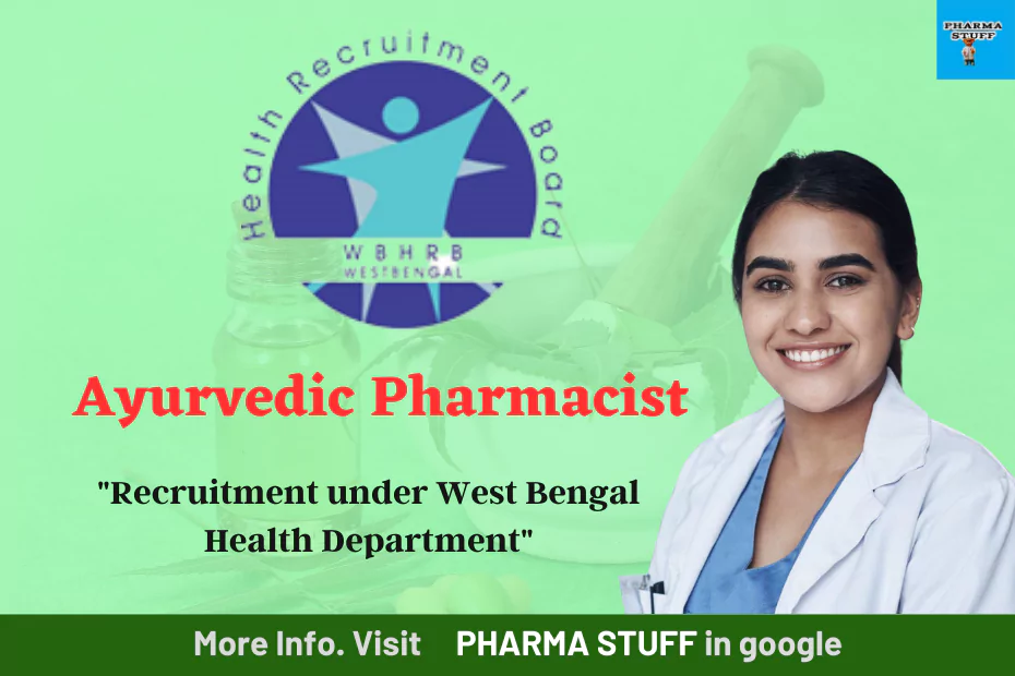 Recruitment for Ayurvedic Pharmacist under West Bengal Health Department