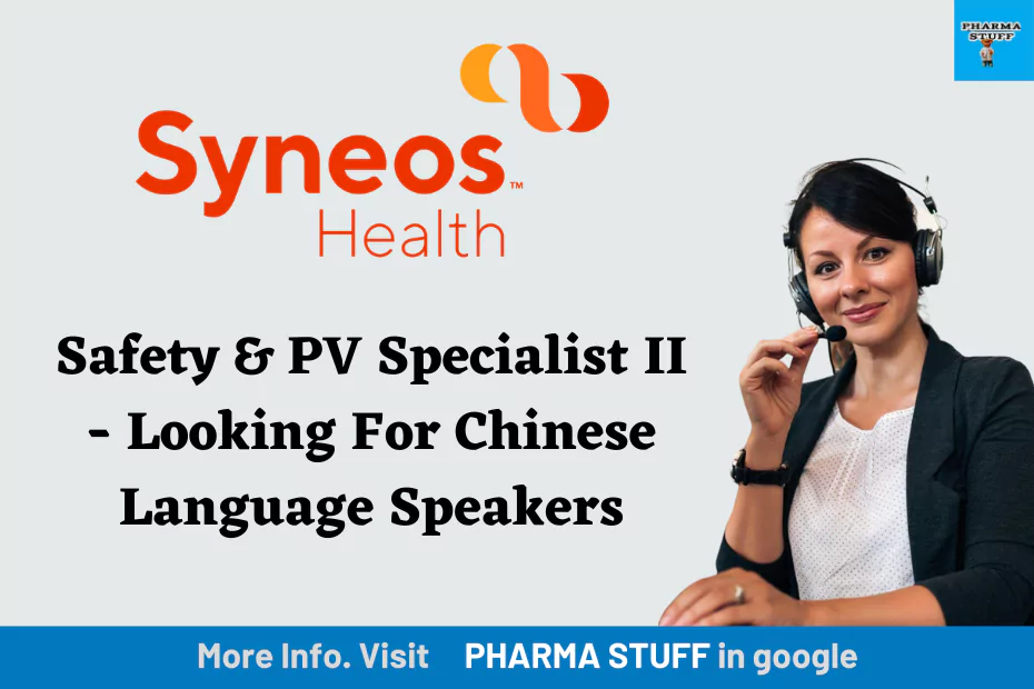 Safety & PV Specialist II - Looking For Chinese Language Speakers