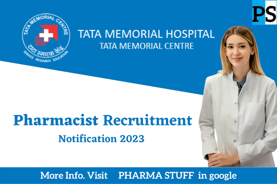 Tata Memorial Hospital Pharmacist Recruitment Notification