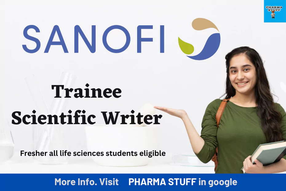Trainee Scientific Writer Job vacancies in Hyderabad - Sanofi