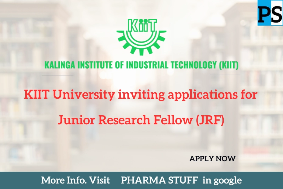 KIIT University inviting applications for Junior Research Fellow (JRF)