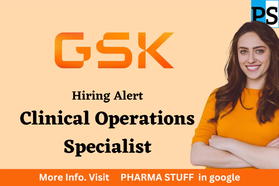 GSK Jobs Clinical Operations Specialist