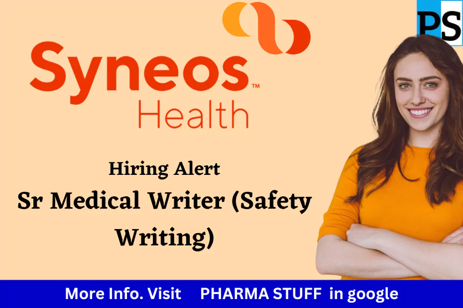 Syneos Health hiring Sr Medical Writer (Safety Writing)