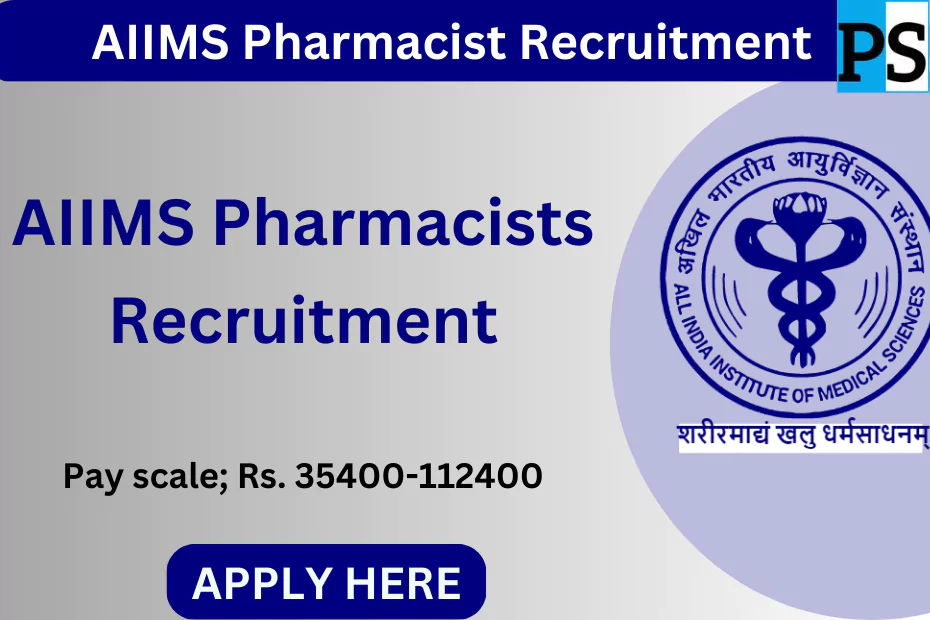 09+ Pharmacists Recruitment under AIIMS 