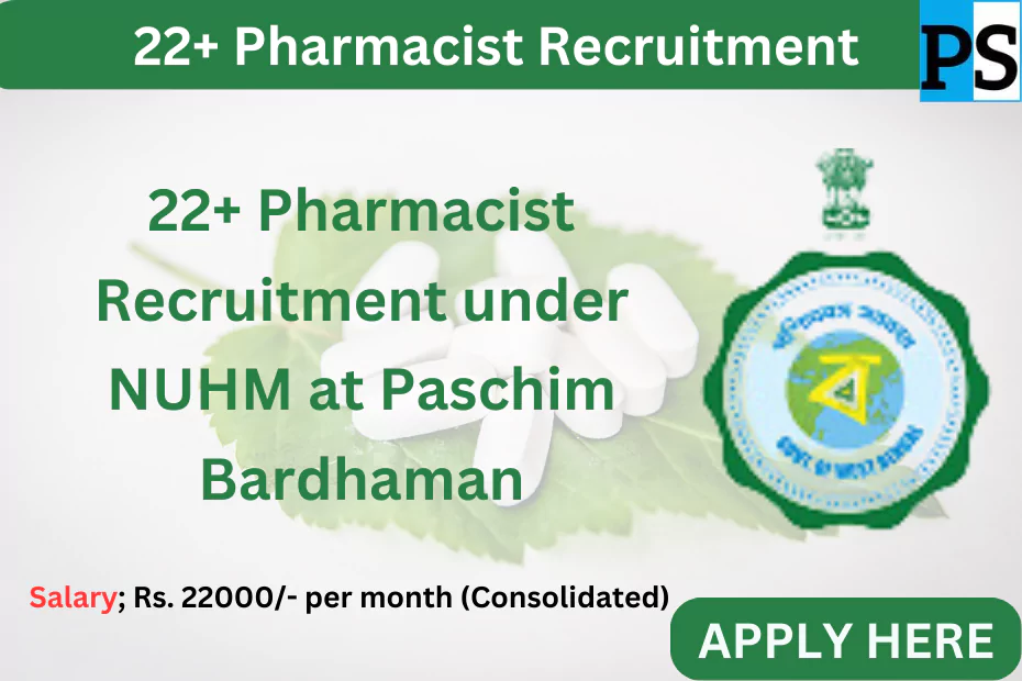 22+ Pharmacist Recruitment under NUHM at Paschim Bardhaman