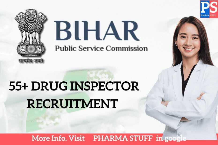 55+ Drug Inspector job vacancies in Bihar Public Service Commission (BPSC)