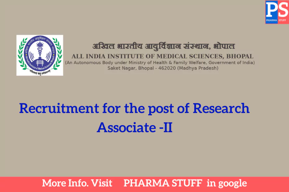 AIIMS Bhopal Recruitment for the post of Research Associate -II
