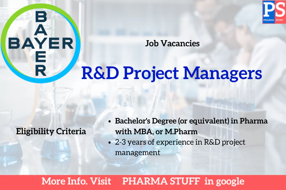 Bayer hiring R&D Project managers | Bachelor's Degree (or equivalent) in Pharma with MBA, or M.Pharm candidates