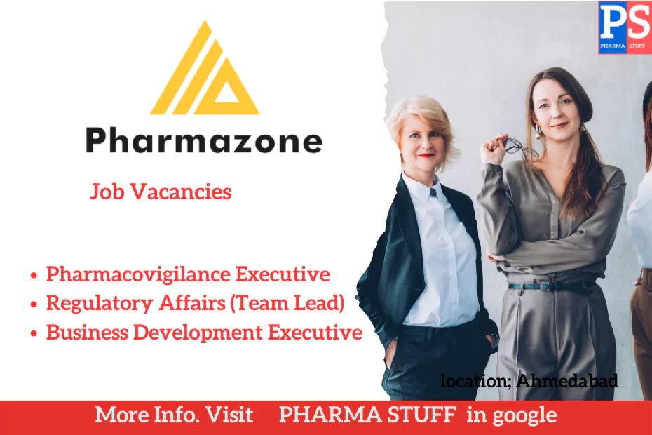 Join Pharmazone Jobs; Pharmacovigilance Executive, Regulatory Affairs (Team Lead), Business Development Executive