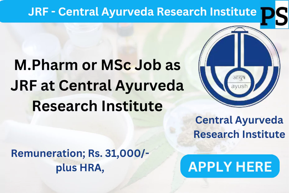 Junior Research Fellow (Chemistry/Pharmacognosy) vacancies at Central Council for Research in Ayurvedic Sciences (CCRAS)
