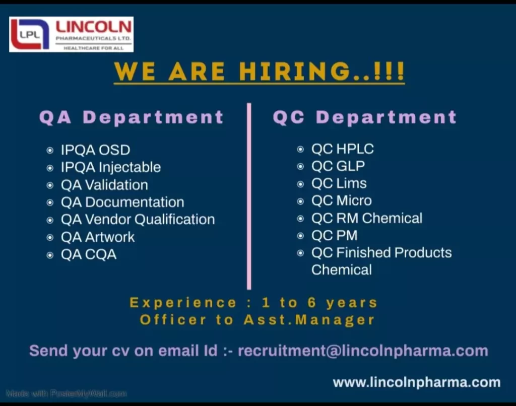 LINCOLN PHARMACEUTICALS LTD Hiring for Quality Assurance, Quality control Departments 1 LINCOLN PHARMACEUTICALS LTD Hiring for Quality Assurance, Quality control Departments