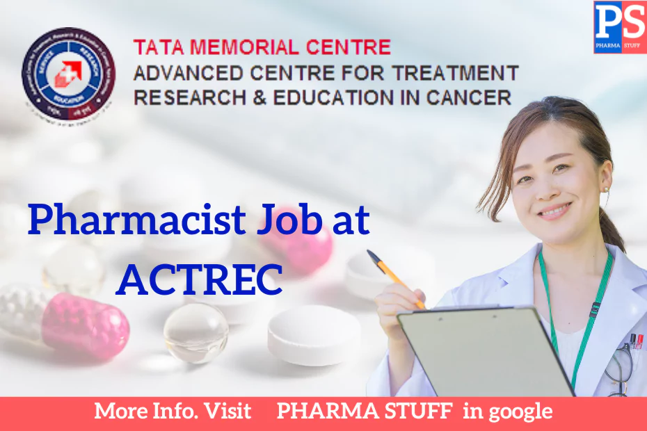Pharmacist Job at ACTREC: Join Tata Memorial Centre's Comprehensive Cancer Centre