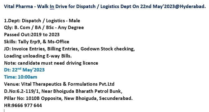 Vital Pharma walk in interview for Dispatch, Logistics Departments; B Com, BA, BSC - Any Degree candidates