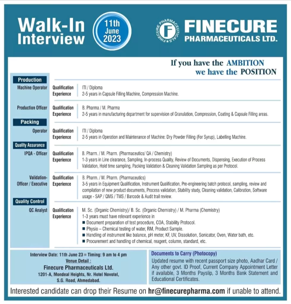 FINECURE PHARMACEUTICALS LTD walk in interview for production, Quality control, Quality Assurance Departments @ Ahmedabad 1 FINECURE PHARMACEUTICALS LTD walk in interview for production, Quality control, Quality Assurance Departments @ Ahmedabad