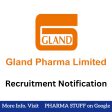 gland pharma Recruitment notification