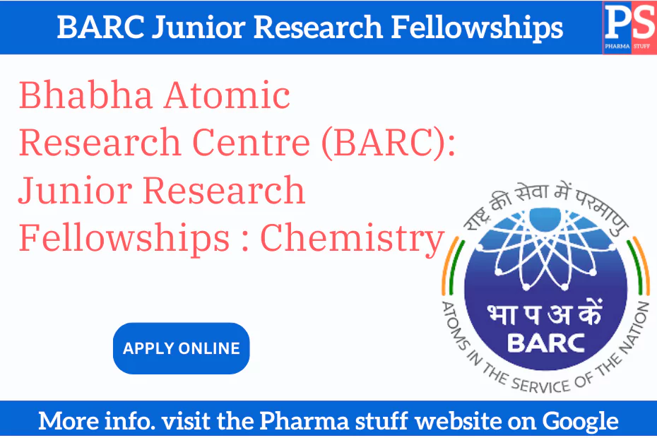 Bhabha Atomic Research Centre (BARC): Junior Research Fellowships