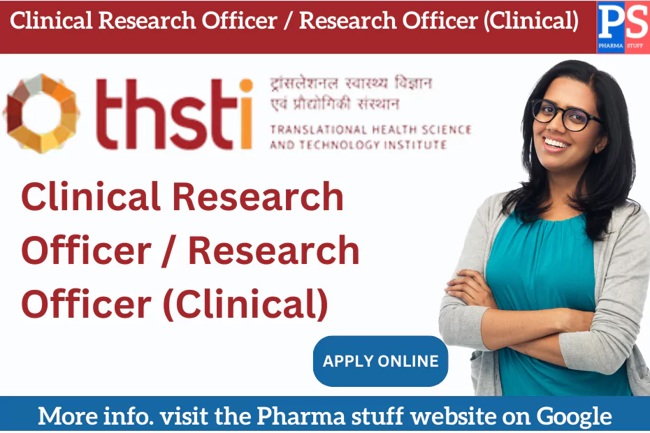 Clinical Research Officer / Research Officer (Clinical) Job Vacancies at THSTI: Salary Above One Lakh Rupees