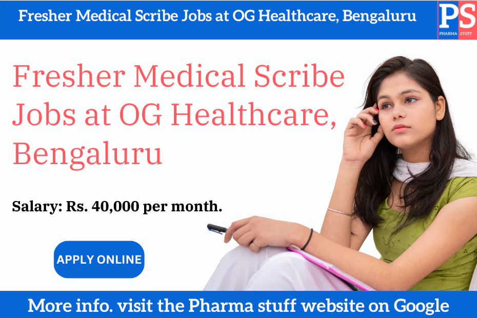 Fresher Medical Scribe Jobs at OG Healthcare, Bengaluru