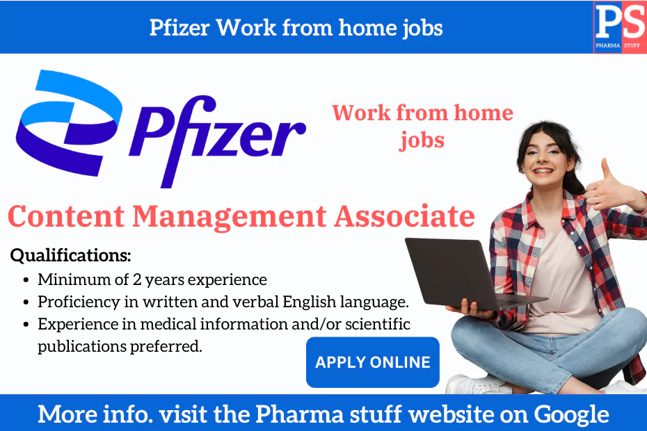 Pfizer work from home jobs: Content Management Associate 1 Pfizer work from home jobs: Content Management Associate