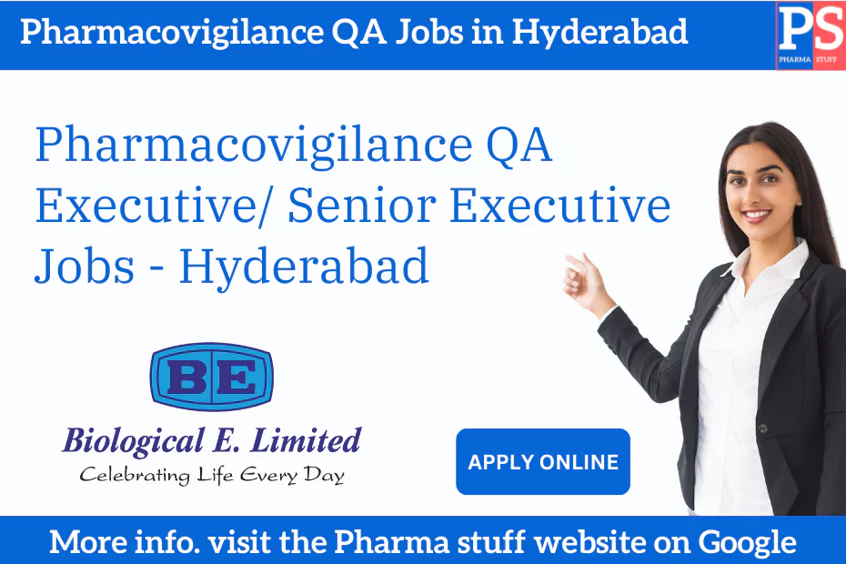 Pharmacovigilance QA Executive/ Senior Executive Jobs in Hyderabad