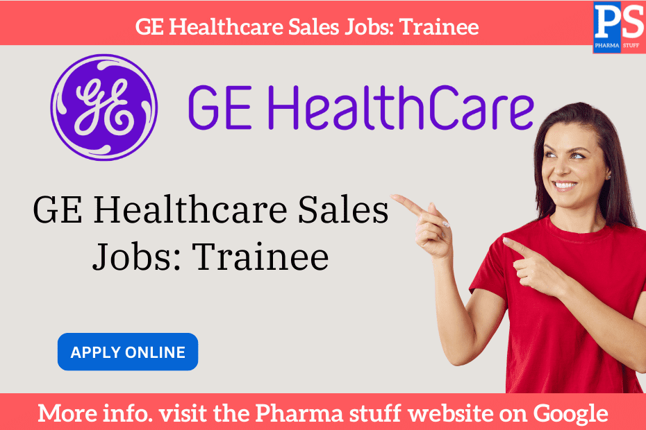 GE Healthcare Sales Jobs Trainee