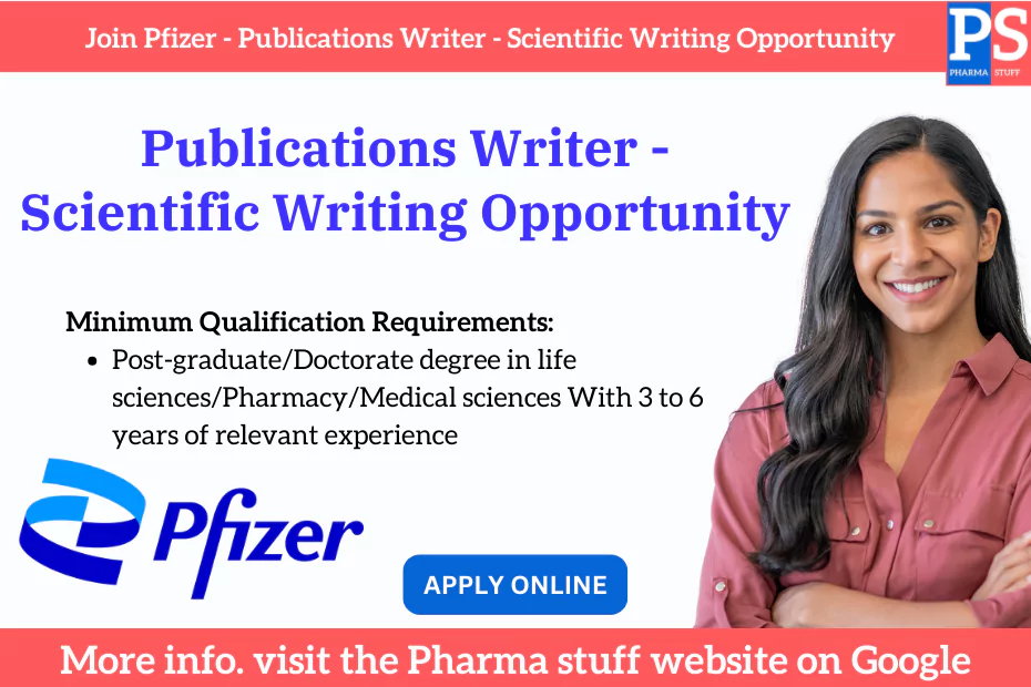 Join Pfizer - Publications Writer - Scientific Writing Opportunity