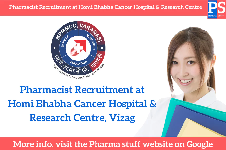 Walk-In Interview Pharmacist Position at Homi Bhabha Cancer Hospital & Research Centre