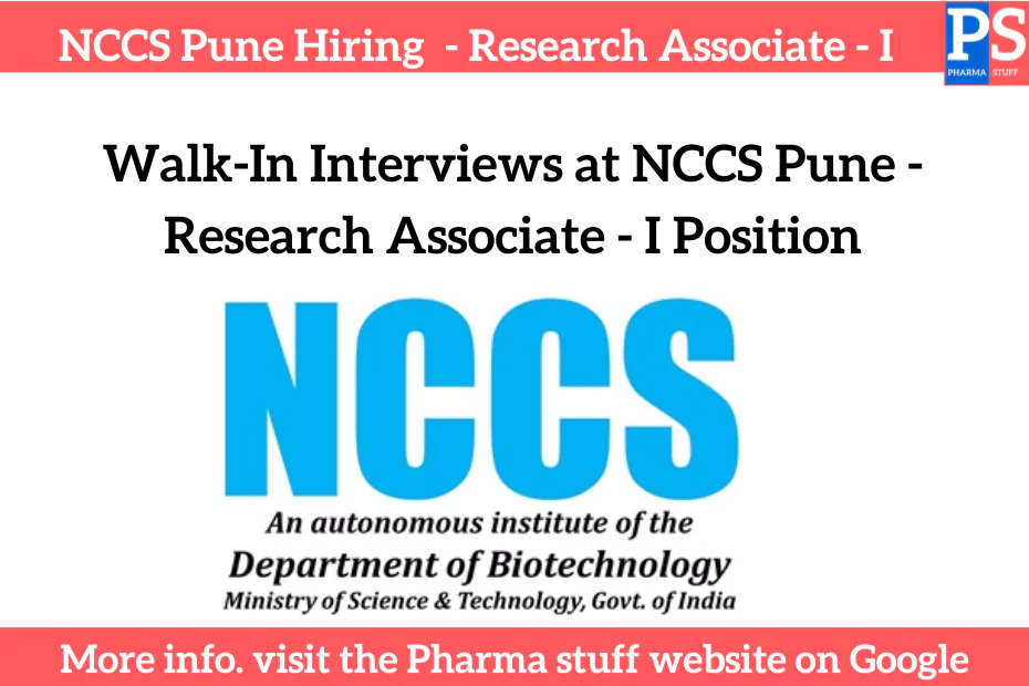 Walk-In Interviews at NCCS Pune - Research Associate - I Position