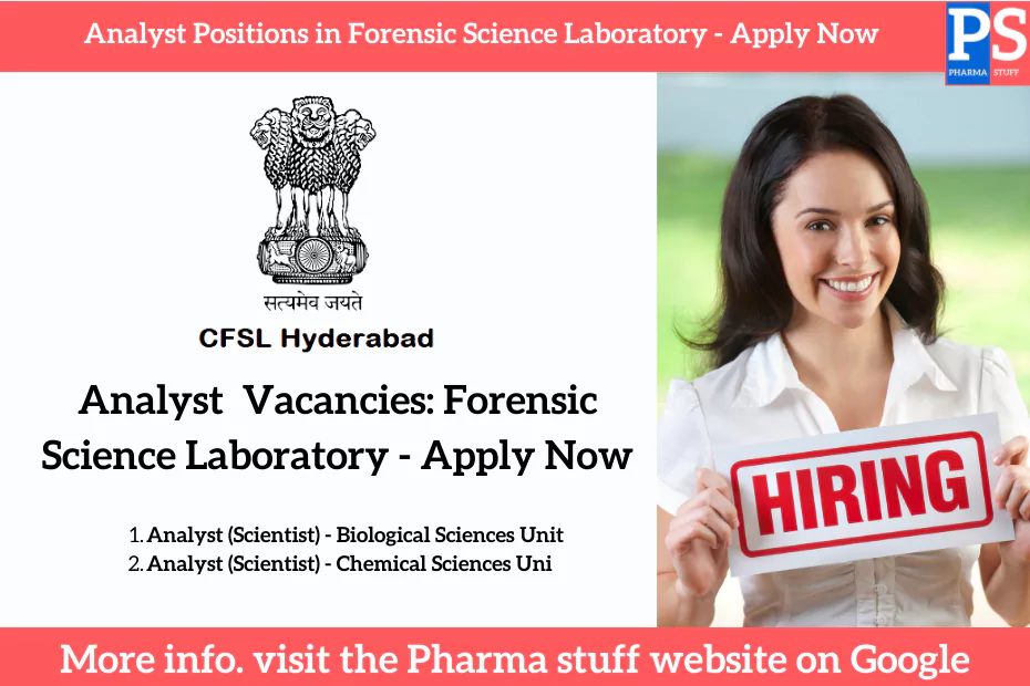 Analyst Positions in Forensic Science Laboratory - Apply Now