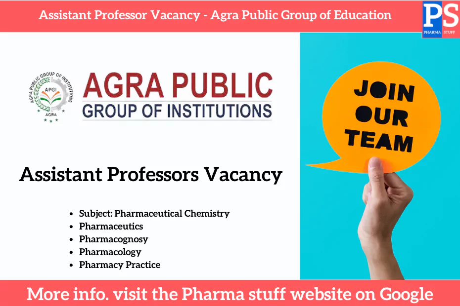 Assistant Professor Vacancy in Pharmaceutical Education - Agra Public Group of Education