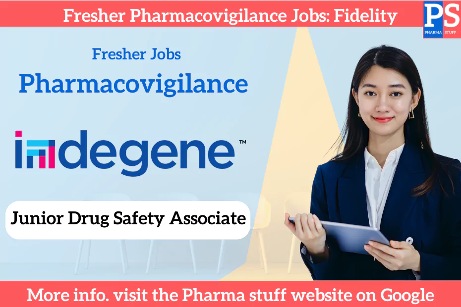 Fresher Junior Drug Safety Associate jobs in Bangalore: Indegene