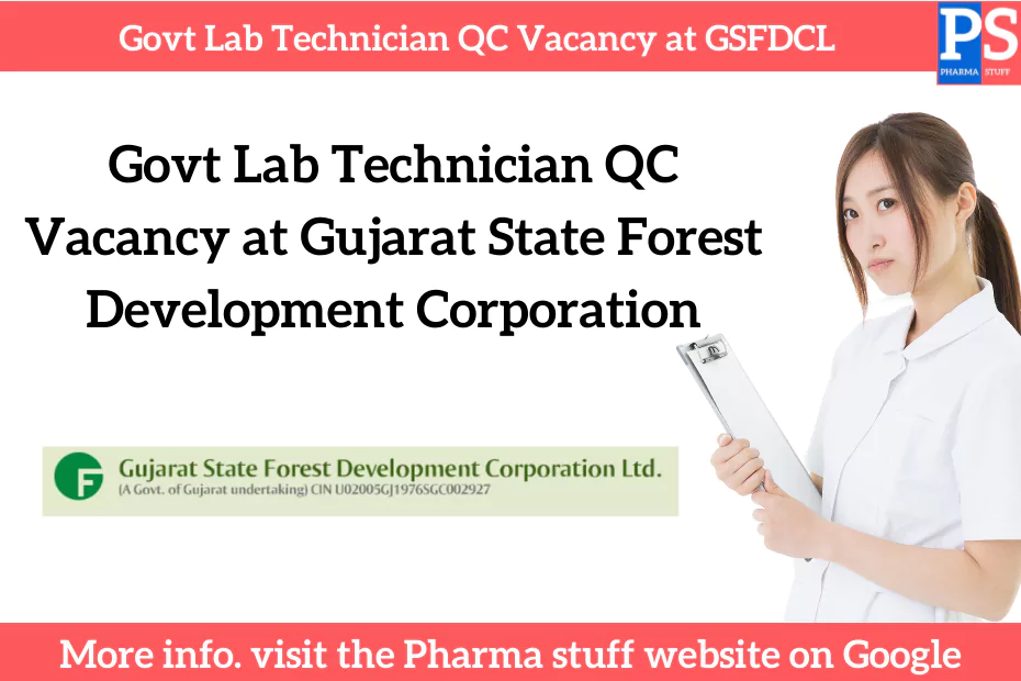 Govt Lab Technician QC Vacancy at Gujarat State Forest Development Corporation Ltd