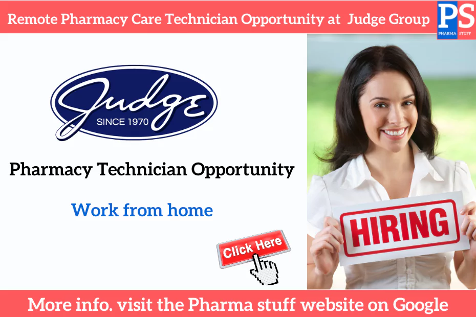 Remote Pharmacy Care Technician Opportunity at The Judge Group