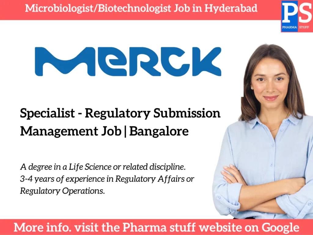 A degree in a Life Science or related discipline. 3-4 years of experience in Regulatory Affairs or Regulatory Operations.