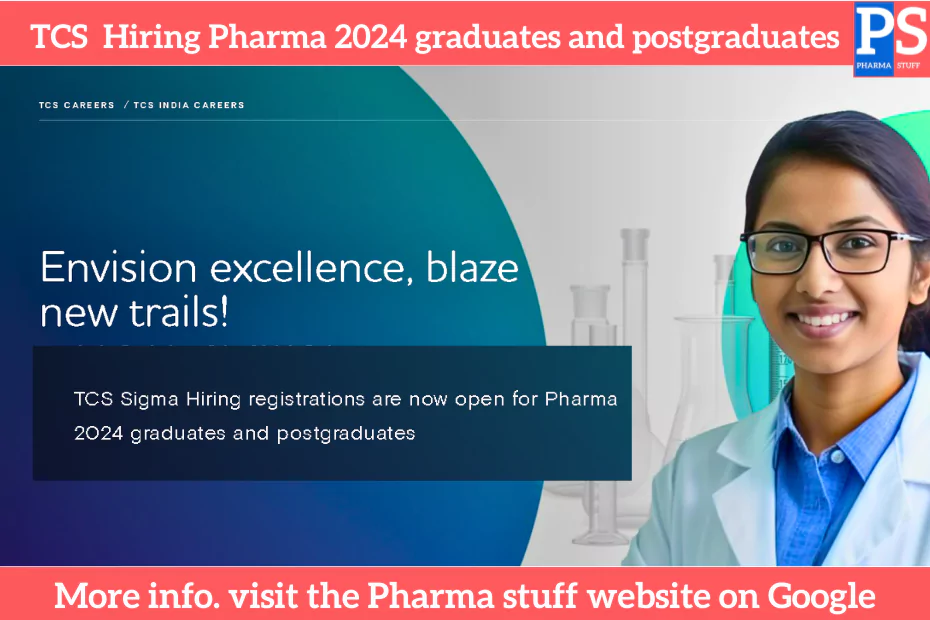 TCS Sigma Hiring 2024: Pharmacy Graduates and Postgraduates Nationwide