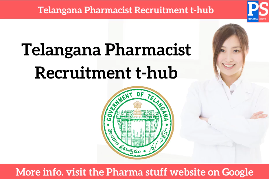 Telangana Pharmacist Recruitment t-hub