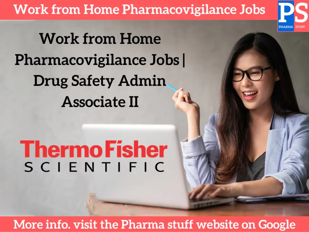 Work from Home Pharmacovigilance Jobs | Drug Safety Admin Associate II