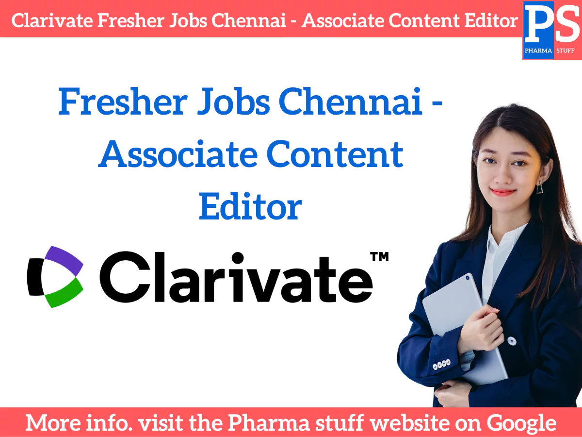 Clarivate Fresher Jobs Chennai - Associate Content Editor
