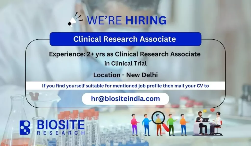 Biosite HIRING Clinical Research Associates delhi