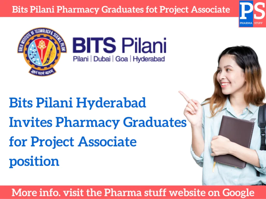 Bits Pilani Hyderabad Invites Pharmacy Graduates for Project Associate position