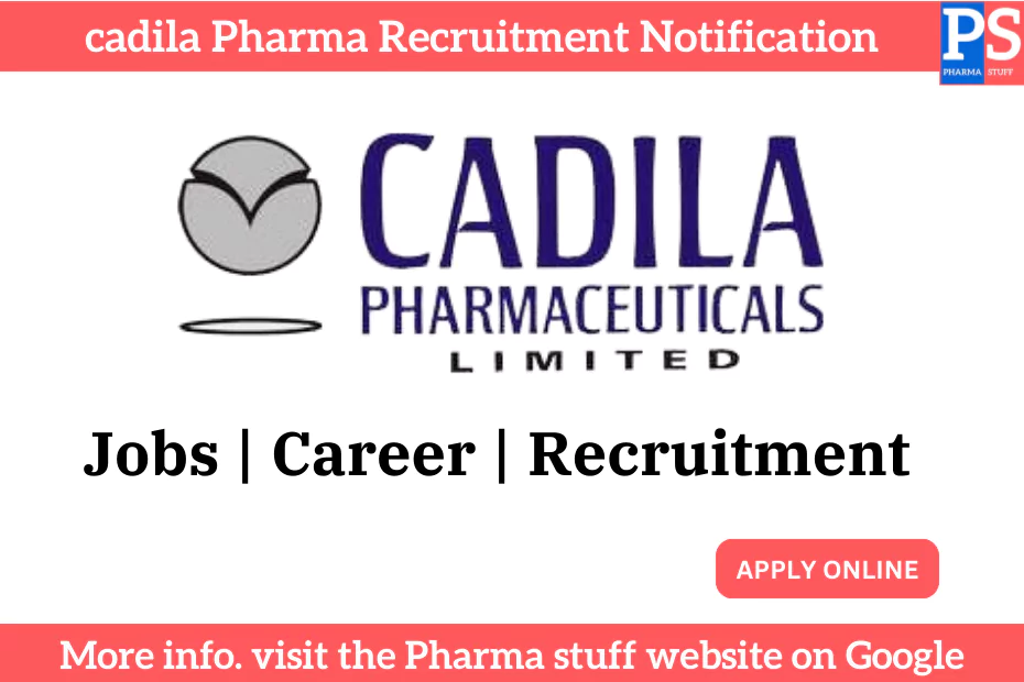 cadila Pharma Recruitment Notification