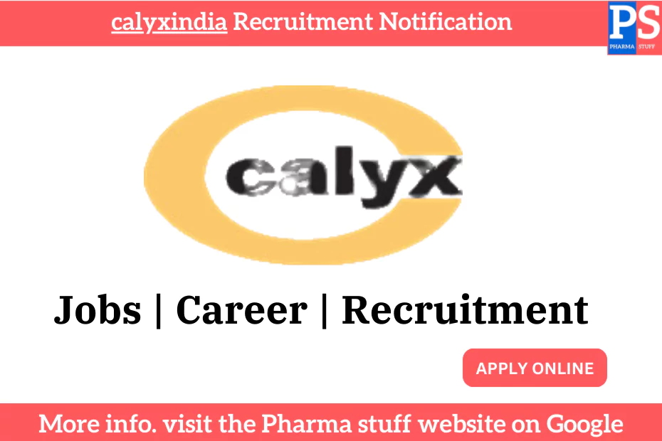 calyxindia Recruitment Notification