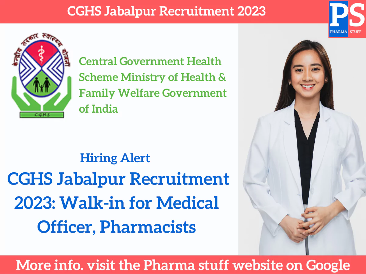 CGHS Jabalpur Recruitment 2023: Walk-in for Medical Officer, Pharmacists