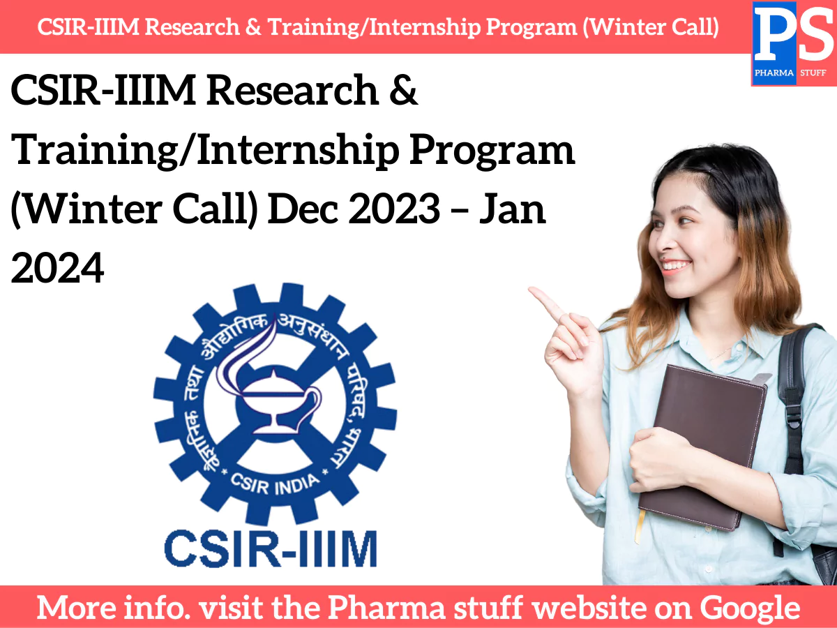 CSIR-IIIM Research & Training/Internship Program (Winter Call) Dec 2023 – Jan 2024