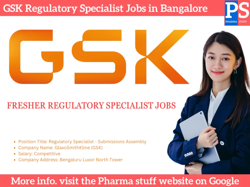 GSK Regulatory Specialist Jobs in Bangalore