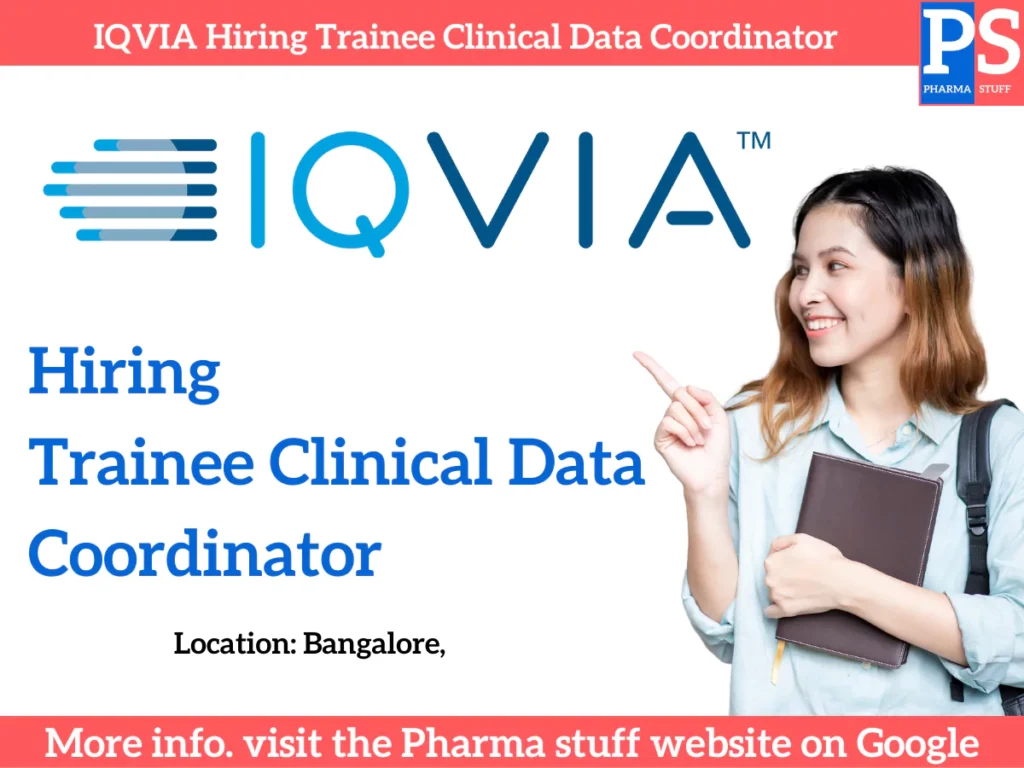 IQVIA Hiring Trainee Clinical Data Coordinator