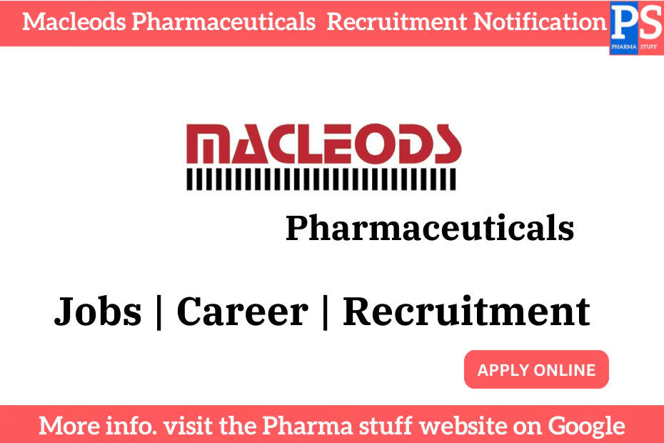 Macleods Pharmaceuticals Recruitment Notification